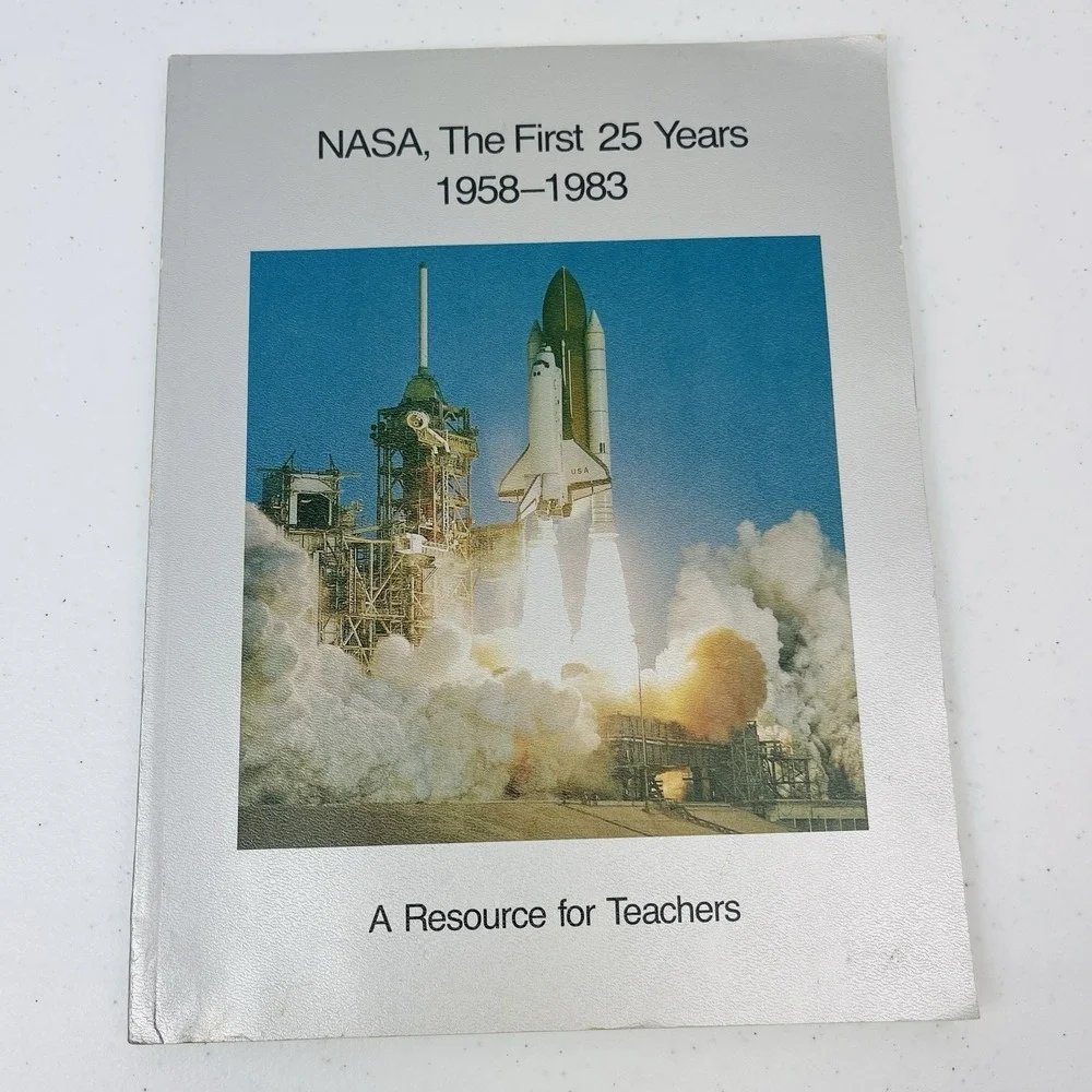 NASA The First 25 Years 1958-1983 Book a Resource‎ for Teachers EP 182 JRR1